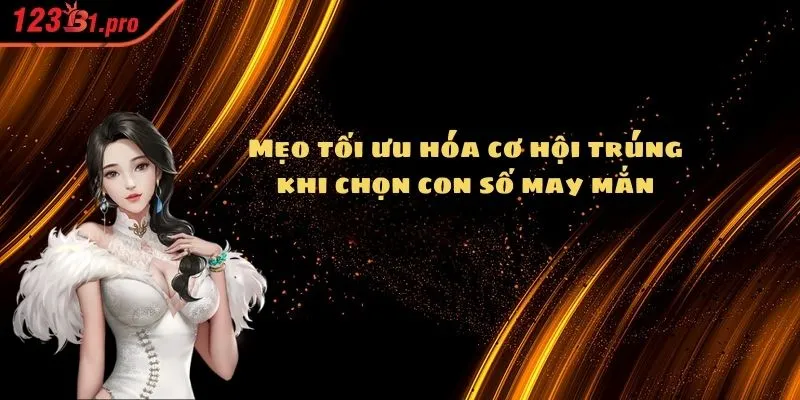 Ba mẹo cơ bản khi chọn con số may mắn