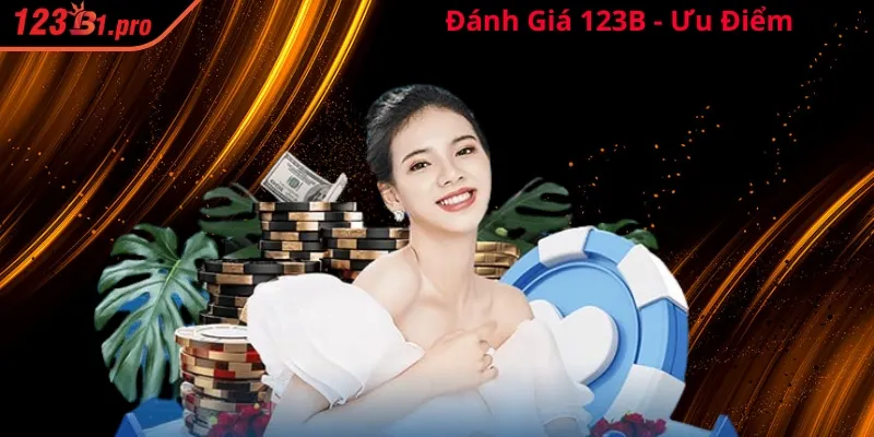 Đánh giá 123B - Ưu điểm